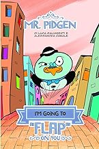 Mr. Pidgen: I'm going to 