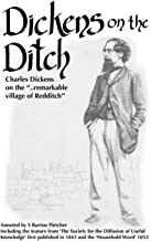 Dickens on the Ditch: Charles Dickens on the 