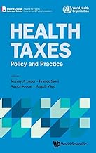 Health Taxes: A Policy And Practice Guide