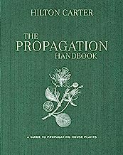 The Propagation Handbook: A Guide to Propagating Houseplants