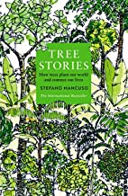 Tree Stories: How trees plant our world and connect our lives