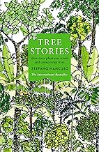 Tree Stories: How trees plant our world and connect our lives