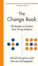 The Change Book: Fifty models to explain how things happen