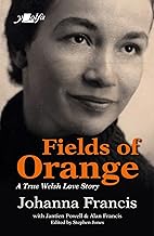 Fields of Orange: A True Welsh Love Story