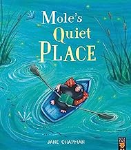 Mole's Quiet Place