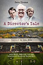 A Director's Tale: John Bond, Burnley and the Boardroom Diaries of Derek Gill