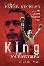 King of the Journeymen: The Peter Buckley Story
