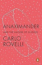 Anaximander: And the Nature of Science