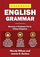 Advanced English Grammar: Become a Grammar Pro in 11 Easy Chapters