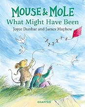Mouse and Mole: What Might Have Been: 10