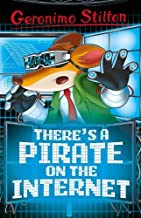 Geronimo Stilton: There's a Pirate on the Internet (Geronimo Stilton - Series 6)