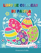 Libro de Colorear de Pascua: Libro de Colorear para NiÃ±os de 1 a 8 AÃ±os. Happy easter (Spanish version)