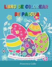 Libro de Colorear de Pascua: Libro de Colorear para Niños de 1 a 8 Años. Happy easter (Spanish version)