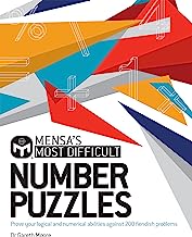 Mensa's Most Difficult Number Puzzles: Prove your logical and numerical abilities against 200 fiendish problems