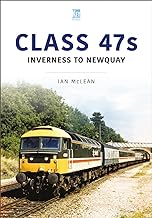 Class 47s: Inverness to Newquay