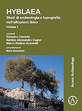 Hyblaea: Studi di archeologia e topografia dell’altopiano ibleo