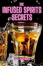 THE INFUSED SPIRITS secrets
