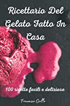 Ricettario Del Gelato Fatto In Casa