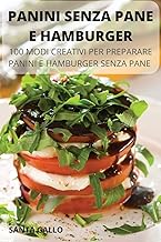 PANINI SENZA PANE E HAMBURGER