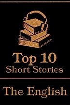 The Top 10 Short Stories - The English: The top 10 short stories written by English authors