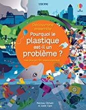 Découvrons ensemble - Pourquoi le plastique est-il un problème ?