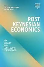 Post Keynesian Economics: Key Debates and Contending Perspectives