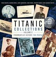 Titanic Collections Volume 2: Fragments of History: The People