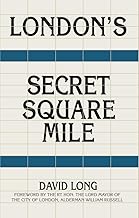 London's Secret Square Mile