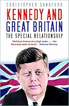 Kennedy and Great Britain: The Special Relationship