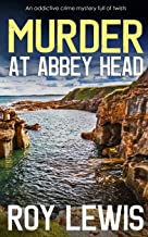 MURDER AT ABBEY HEAD an addictive crime mystery full of twists: 17