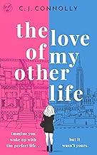 THE LOVE OF MY OTHER LIFE the perfect uplifting story to read this summer full of love, loss and romance