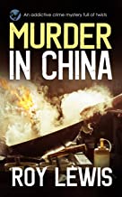 MURDER IN CHINA an addictive crime mystery full of twists: 20