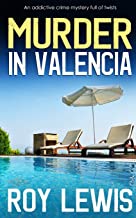 MURDER IN VALENCIA an addictive crime mystery full of twists: 22