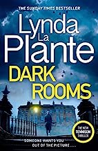 Dark Rooms: The brand new 2022 Jane Tennison thriller from the bestselling crime writer, Lynda La Plante