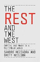 The Rest and the West: Capital and Power in a Multipolar World