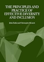 The Principles and Practice of Effective Diversity and Inclusion (1)