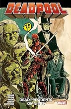 Deadpool: Dead Presidents Omnibus