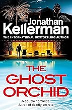 The Ghost Orchid: The gripping new Alex Delaware thriller from the international bestselling author