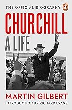 Churchill: A Life: The Official Biography