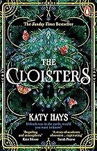 The Cloisters: The Secret History for a new generation – an instant Sunday Times bestseller