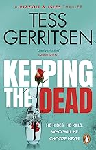 Keeping the Dead: (Rizzoli & Isles series 7)