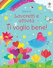 Ti voglio bene! Ediz. a colori