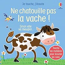 Ne chatouille pas la vache ! - Je touche, j'écoute - Dès 6 mois