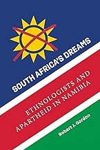 South Africa's Dreams: Ethnologists and Apartheid in Namibia