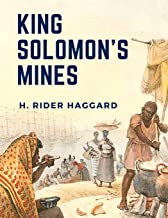 King Solomon's Mines: A Survival Story About Three Guys Trekking Across Southern Africa
