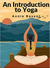 An Introduction to Yoga: Meditation and Nature of Yoga