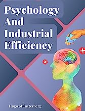 Psychology And Industrial Efficiency