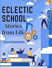 Eclectic School: Stories from Life