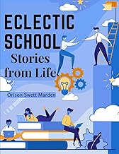 Eclectic School: Stories from Life