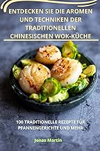 Entdecken Sie Die Aromen Und Techniken Der Traditionellen Chinesischen Wokküche